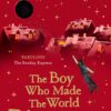 the-boy-who-made-the-world-dis
