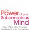 The Power Of Your Subconscious Mind