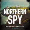 Northern Spy | ISBN 9781474607124 | Kalimat Store