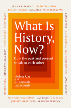 what-is-history-now