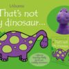 That's Not My Dinosaur | ISBN 9781474989107 | Kalimat Store