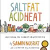 salt-fat-acid-heat-mastering-the-elements-of-good-cookin
