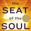 seat-of-the-soul-25th-anniversary-edition-with-a-study-guide