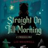 straight-on-till-morning