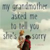 my-grandmother-asked-me-to-tell-you-shes-sorry