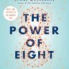 the-power-of-eight-harnessing-the-miraculous-energies-of-a