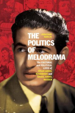 the-politics-of-melodrama-the-cultural-and-political-lives