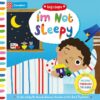 big-steps-im-not-sleepy-helping-toddlers-to-sleep