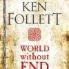 world-without-end-the-kingsbridge-novels