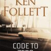 Code to Zero | ISBN 9781509864331 | Kalimat Store