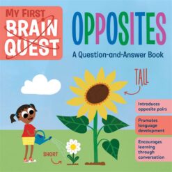 my-first-brain-quest-opposites-a-question-and-answer-book