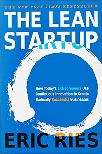 The Lean Startup: How Today's Entrepreneurs Use Continuous Innovation to Create Radically Successful Businesses | ISBN 9781524762407 | Kalimat Store