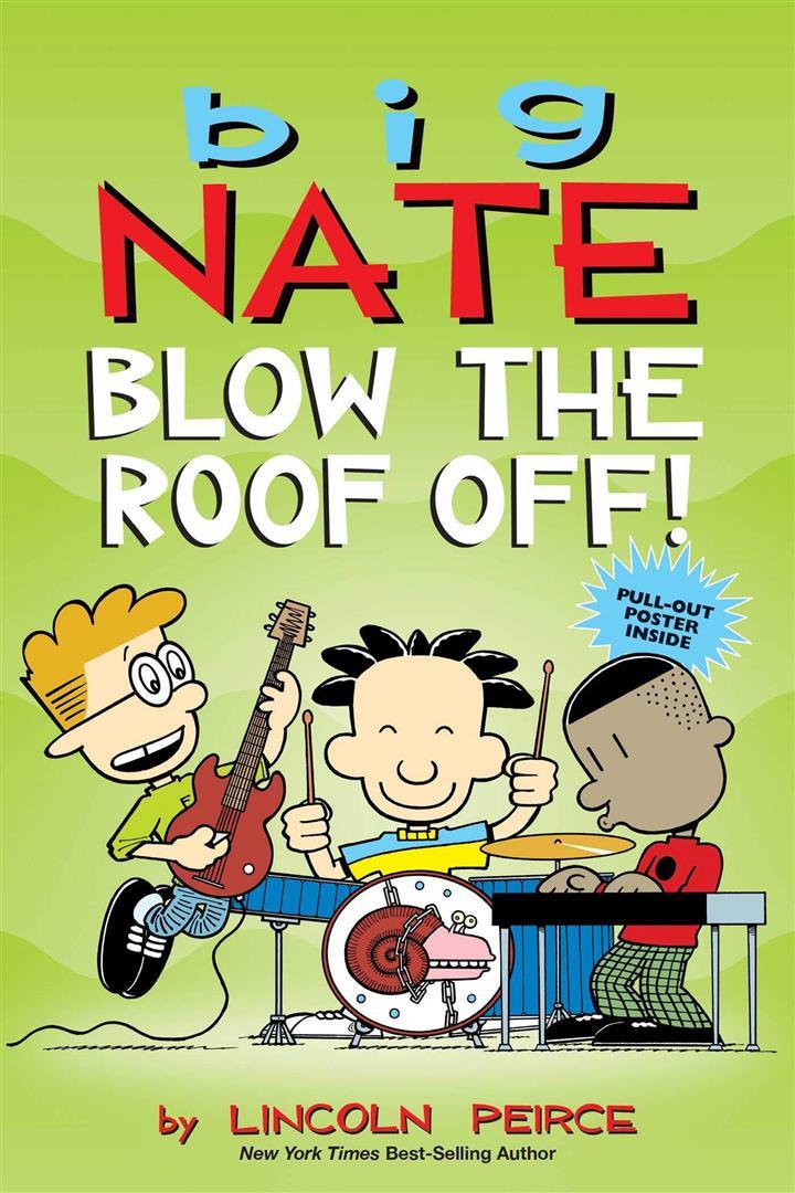 big-nate-blow-the-roof-off