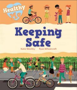 Keeping Safe Healthy Me | ISBN 9781526305602 | Kalimat Store