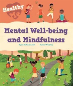 Healthy Me Mental Well-being a | ISBN 9781526305640 | Kalimat Store