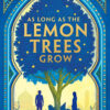 as-long-as-the-lemon-trees-gro