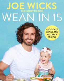 wean-in-15-up-to-date-advice-and-100-quick-recipes