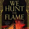We Hunt The Flame