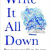 write-it-all-down