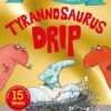 tyrannosaurus-drip-2