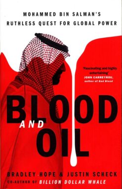 blood-and-oil-mohammed-bin-salmans-ruthless-quest-for-global-power