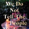 things-we-do-not-tell-the-people-we-love