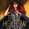 these-hollow-vows