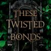 these-twisted-bonds