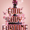 foul-lady-fortune