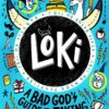 Loki 2: A Bad God's Guide to Taking the Blame | ISBN 9781529501223 | Kalimat Store