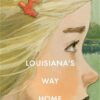 louisianas-way-home