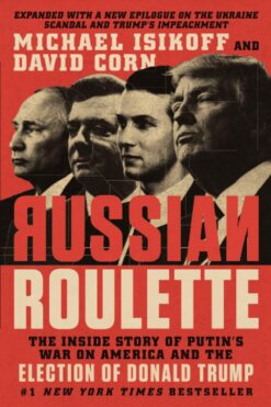 russian-roulette-the-inside-story-of-putins-war-on-america-and-the-election-of-donald-trump