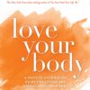 Love Your Body | ISBN 9781561706020 | Kalimat Store