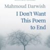 i-dont-want-this-poem-to-end-early-and-late-poems