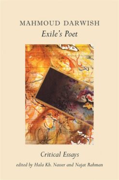 mahmoud-darwish-exiles-poet-critical-essays