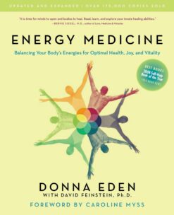 energy-medicine-balancing-your-bodys-energies-for-optimal-health-joy-and-vitality