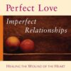 perfect-love-imperfect-relati