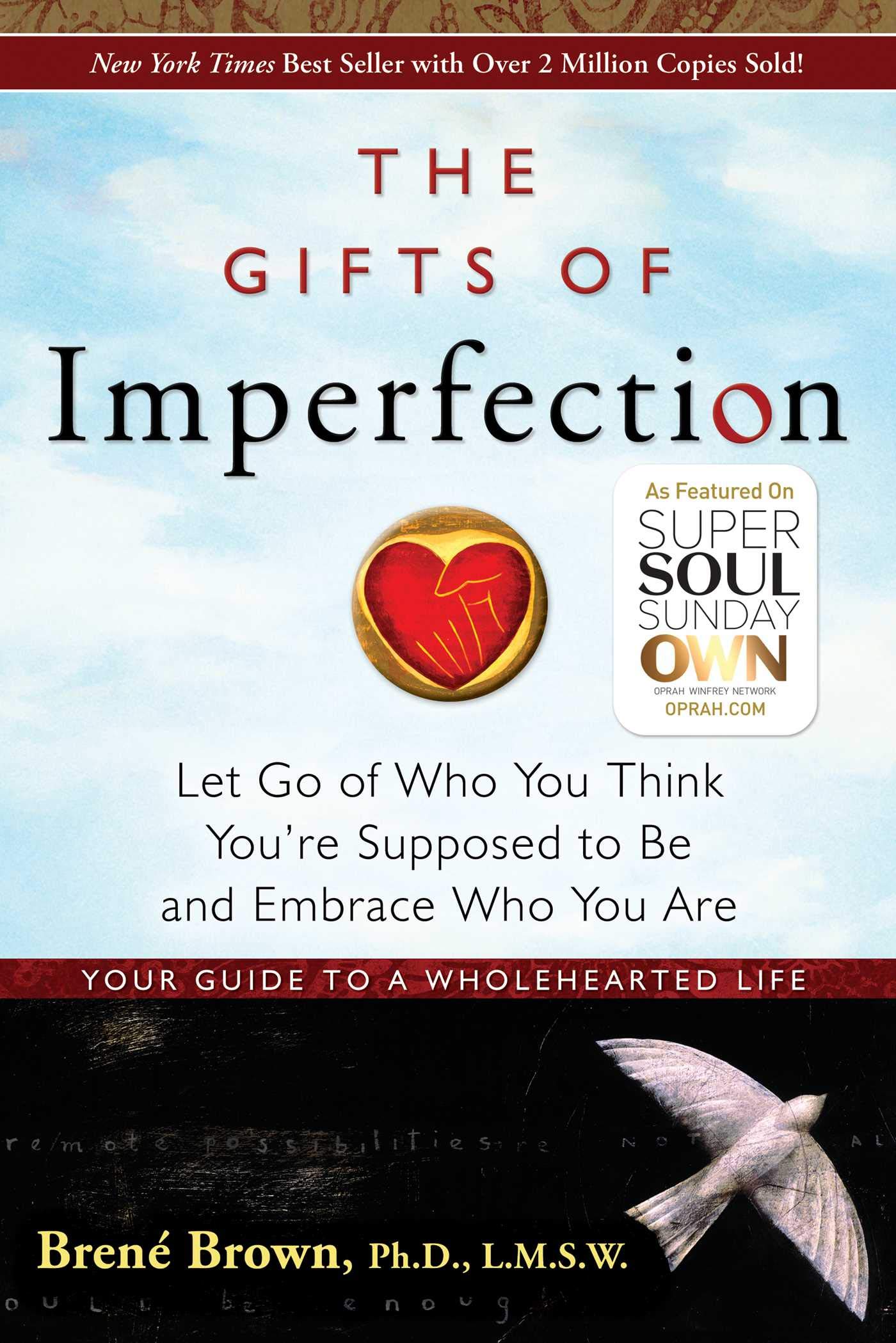 gifts-of-imperfection-let-go-of-who-you-think-youre-supposed-to-be-and-embrace-who-you-are