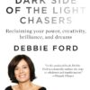 Dark Side of the Light Chasers | ISBN 9781594485251 | Kalimat Store