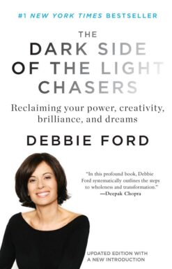 dark-side-of-the-light-chasers-reclaiming-your-power-creativity-brilliance-and-dreams