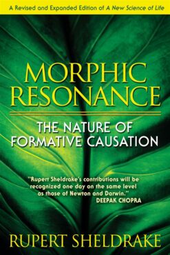 morphic-resonance-the-nature-of-formative-causation