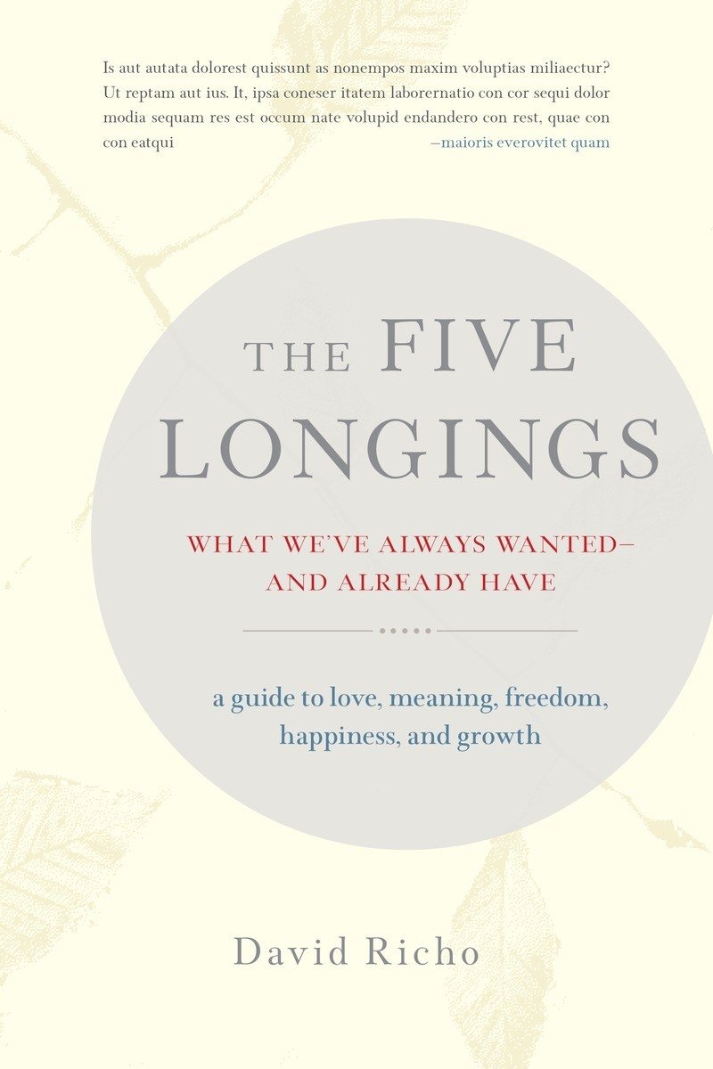five-longings-what-weve-always-wanted-and-already-have