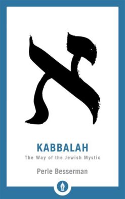 kabbalah-the-way-of-the-jewish-mystic-shambhala-pocket-lib