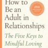 how-to-be-an-adult-in-relation