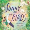 Sunny and the Birds | ISBN 9781623715663 | Kalimat Store