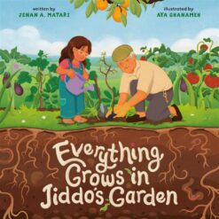 Everything Grows in Jiddo's Garden | ISBN 9781623716110 | Kalimat Store
