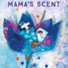 mamas-scent