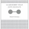 leadership-that-gets-results-harvard-business-review-classics