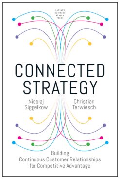 connected-strategy-building-continuous-customer-relationships-for-competitive-advantage