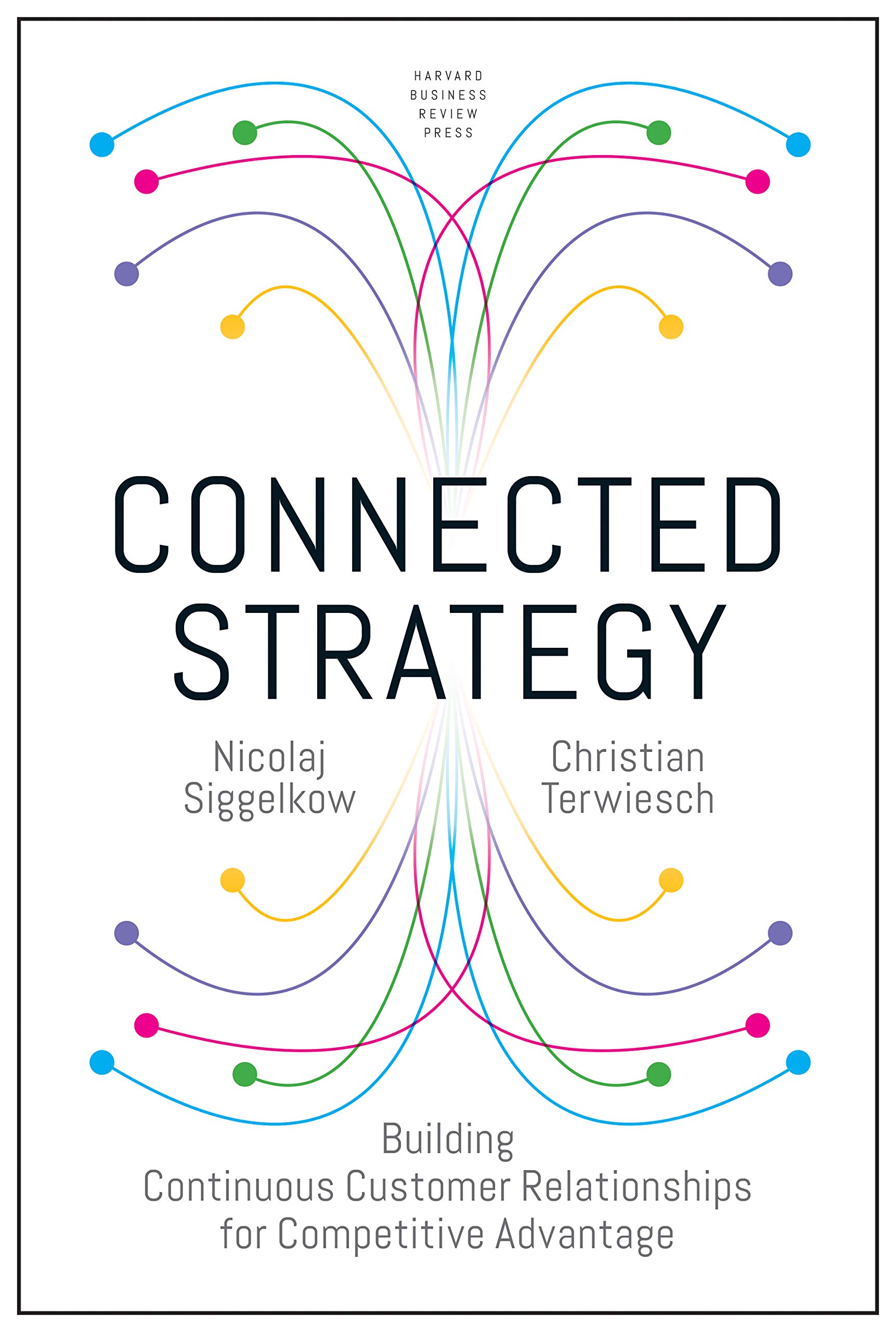 connected-strategy-building-continuous-customer-relationships-for-competitive-advantage